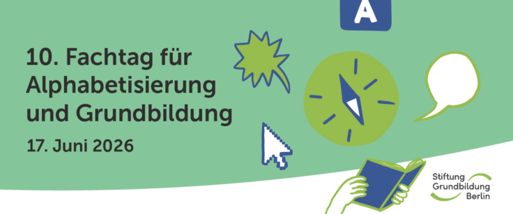 10. Berliner Fachtag Alphabetisierung und Grundbildung
